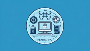 ¿Qué es el Pentesting? Tipos, Fases y Herramientas